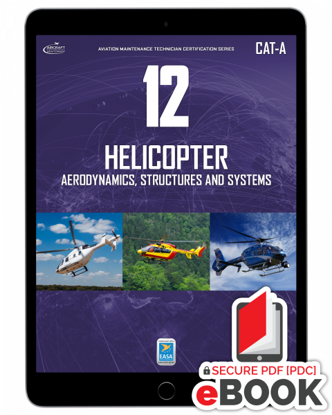 Helicopter Structures and Systems: Module 12 (CAT-A) -Secure eBook
