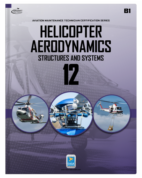 Helicopter Aerodynamics, Structures and Systems: Module 12 (B1)