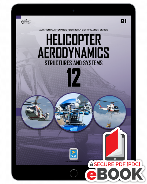 Helicopter Aerodynamics, Structures and Systems: Module 12 (B1) - Secure eBook